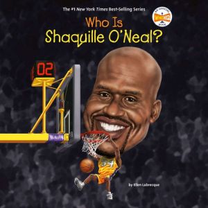 Who Is Shaquille O'Neal?, Ellen Labrecque