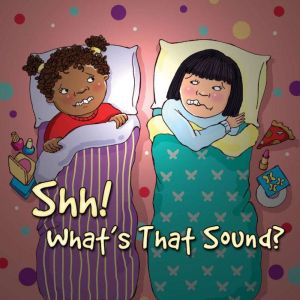 Shh! What's That Sound?, Joann Cleland