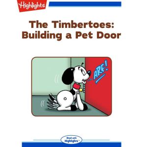 Building a Pet Door: The Timbertoes, Marileta Robinson