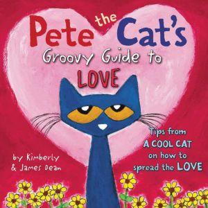 Pete the Cat's Groovy Guide to Love, James Dean