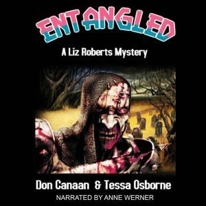 Entangled: A Liz Roberts Mystery, Don Canaan