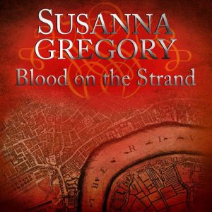 Blood On The Strand: 2, Susanna Gregory