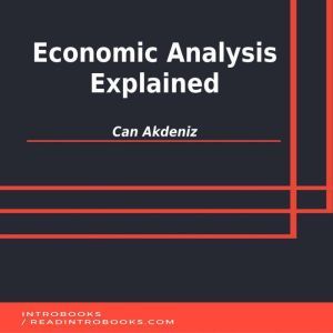 Economic Analysis Explained, Can Akdeniz