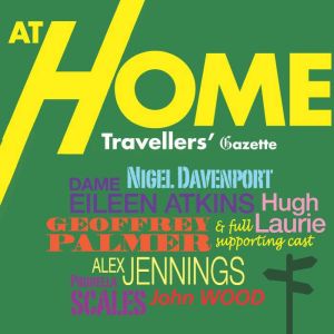 Travellers At Home Gazette: A ramble through the history of the British Traveller at Home. A full-cast audio., Mr Punch