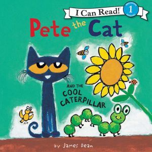 Pete the Cat and the Cool Caterpillar, James Dean