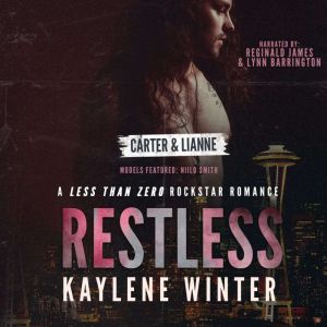 RESTLESS: Carter & Lianne (A LTZ Prequel Novella), Kaylene Winter