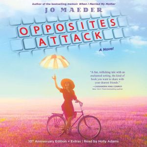 Opposites Attack: A Novel, Jo Maeder