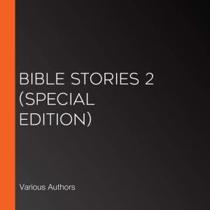 Bible Stories: Volume 2, Various