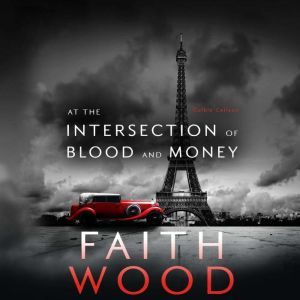 At the Intersection of Blood and Money: Colbie Colleen Cozy Suspense Collection, Faith Wood