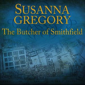 The Butcher Of Smithfield: 3, Susanna Gregory