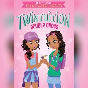 Twintuition: Double Cross, Tamera Mowry