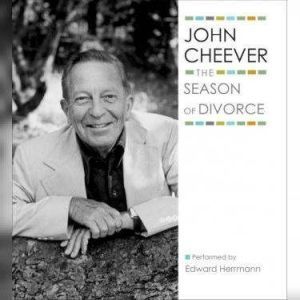 The Season of Divorce, John Cheever