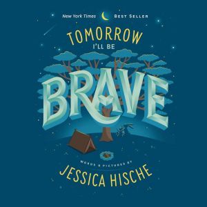 Tomorrow I'll Be Brave, Jessica Hische