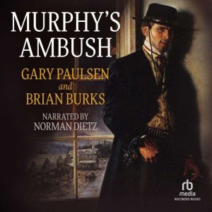 Murphy's Ambush, Gary Paulsen