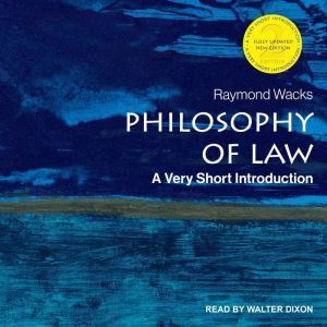 Philosophy of Law: A Very Short Introduction, 2nd Edition, Raymond Wacks