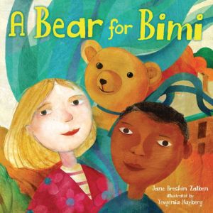 A Bear for Bimi, Jane Breskin Zalben