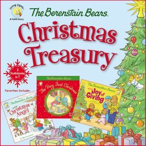 The Berenstain Bears Christmas Treasury: Favorites Include: The Berenstain Bears Very First Christmas, The Berenstain Bears and the Christmas Angel, and The Berenstain Bears and the Joy of Giving, Zondervan