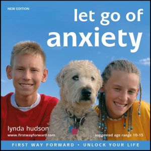 Let Go of Anxiety New Edition, Lynda Hudson
