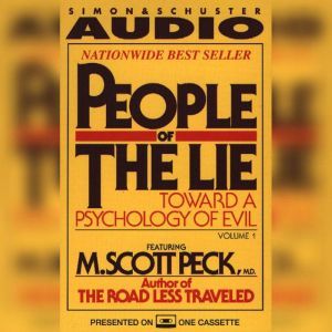 People of the Lie Vol. 1: Toward a Psychology of Evil, M. Scott Peck