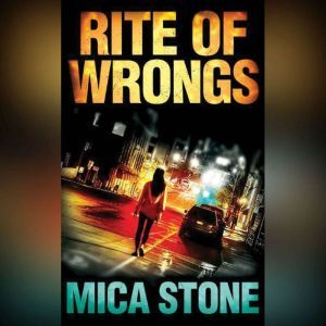 Rite of Wrongs, Mica Stone