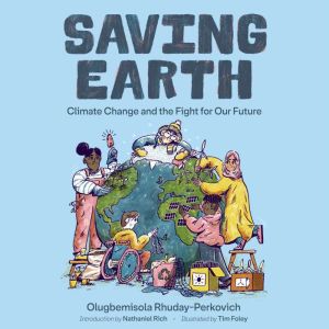 Saving Earth: Climate Change and the Fight for Our Future, Olugbemisola Rhuday-Perkovich