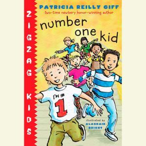 Number One Kid: Zigzag Kids Book 1, Patricia Reilly Giff