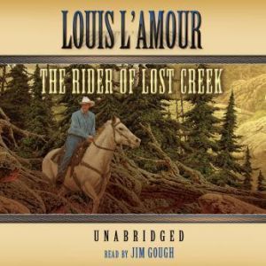 The Rider from Lost Creek, Louis L'Amour