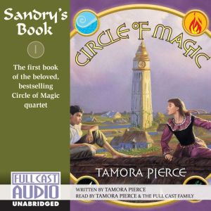 Sandry's Book: The First Book of the Beloved, Bestselling Circle of Magic Quartet, Tamora Pierce
