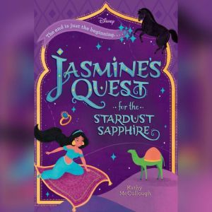 Jasmine's Quest for the Stardust Sapphire, Kathy McCullough
