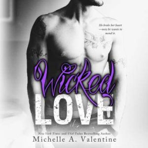 Wicked Love, Michelle A. Valentine