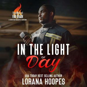 In the Light of Day: A Christian Romantic Suspense, Lorana Hoopes