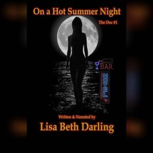 On A Hot Summer Night, Lisa Beth Darling