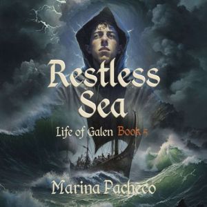 Restless Sea: A tale of friendship on the high seas, Marina Pacheco