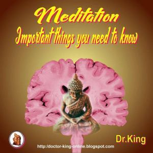 Meditation - Important things you need to know, Dr. King