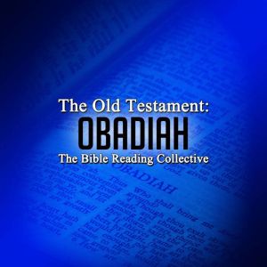 The Old Testament: Obadiah, Multiple Authors