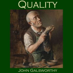 Quality, John Galsworthy