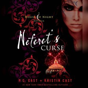 Neferet's Curse, P. C. Cast