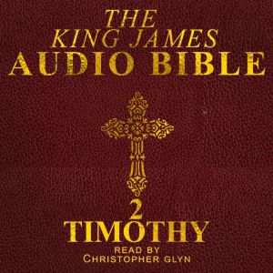 2 Timothy: (Pauline Epistle), Christopher Glyn