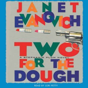 Two for the Dough: A Stephanie Plum Novel, Janet Evanovich
