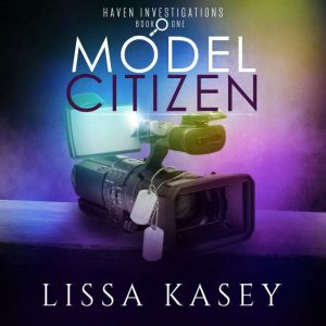 Model Citizen: Gay Private Investigator Mystery Romance, Lissa Kasey