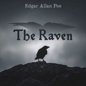 The Raven, Edgar Allan Poe