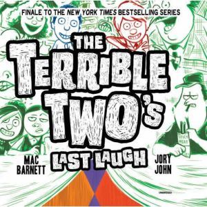 The Terrible Two's Last Laugh, Mac Barnett