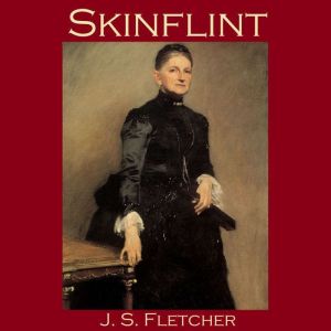 Skinflint, J. S. Fletcher