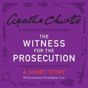 The Witness for the Prosecution, Agatha Christie
