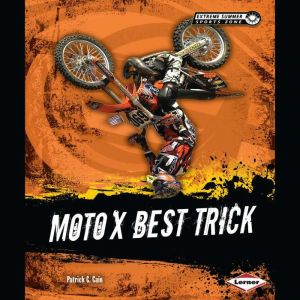 Moto X Best Trick, Patrick G. Cain