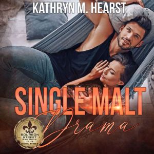Single Malt Drama: A Mafia Romantic Comedy, Kathryn M. Hearst