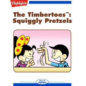 Squiggly Pretzels: The Timbertoes, Rich Wallace