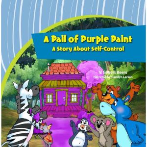 Pail of Purple Paint, AA Story About Self-control, V. Gilbert Beers