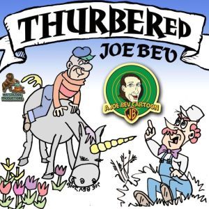 Thurbered Joe Bev: A Joe Bev Cartoon, Volume 12, Joe Bevilacqua; Daws Butler; Pedro Pablo Sacristn