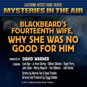 Blackbeard's Fourteenth Wife: Why She was No Good for Him, Morton Fine